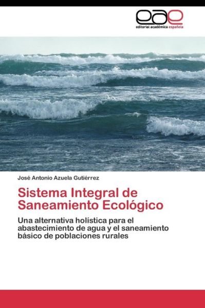 Cover for Azuela Gutierrez Jose Antonio · Sistema Integral De Saneamiento Ecologico (Paperback Bog) (2011)