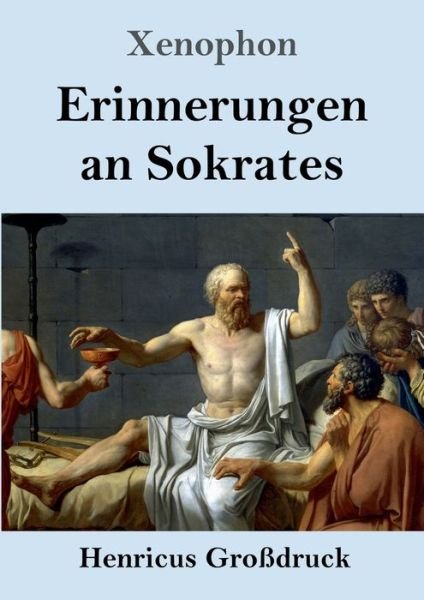 Cover for Xenophon · Erinnerungen an Sokrates (Grossdruck) (Pocketbok) (2020)