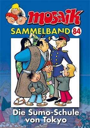 Cover for Mosaik Team · MOSAIK Sammelband 84 Softcover (2/2003) (Paperback Book) (2016)