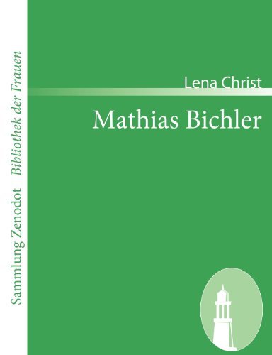 Cover for Lena Christ · Mathias Bichler (Sammlung Zenodot\bibliothek Der Frauen) (German Edition) (Paperback Bog) [German edition] (2008)