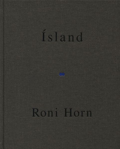 Cover for Roni Horn · Roni Horn: To Place: Haraldsdottir, Part Two (Hardcover Book) (2012)