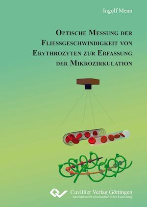 Cover for Ingolf Menn · Optische Messung der Fließgeschwindigkeit von Erythrozyten zur Erfassung der Mikrozirkulation (Paperback Book) (2011)