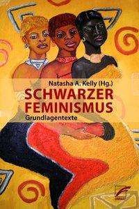 Schwarzer Feminismus - Truth - Bücher -  - 9783897713178 - 