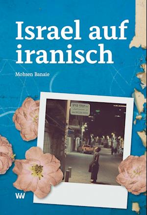 Cover for Mohsen Banaie · Israel auf iranisch (Book) (2024)