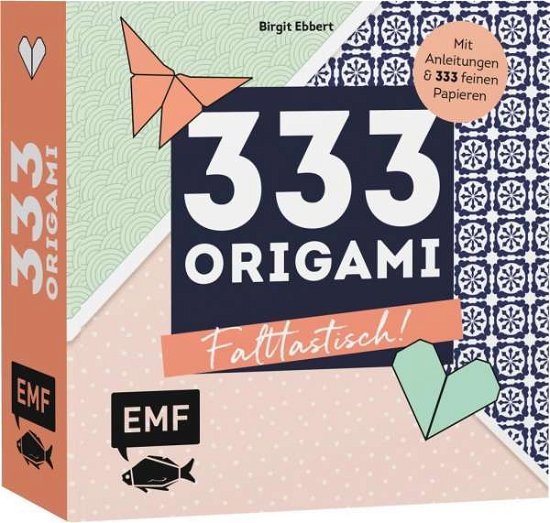 333 Origami - Falttastisch! - Ebbert - Bøger -  - 9783960932178 - 