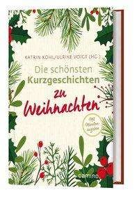 Die schönsten Kurzgeschichten zu Weihna -  - Bøger -  - 9783961571178 - 21. marts 2024