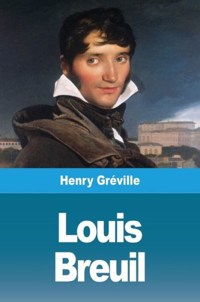 Cover for Henry Gréville · Louis Breuil (Paperback Book) (2020)