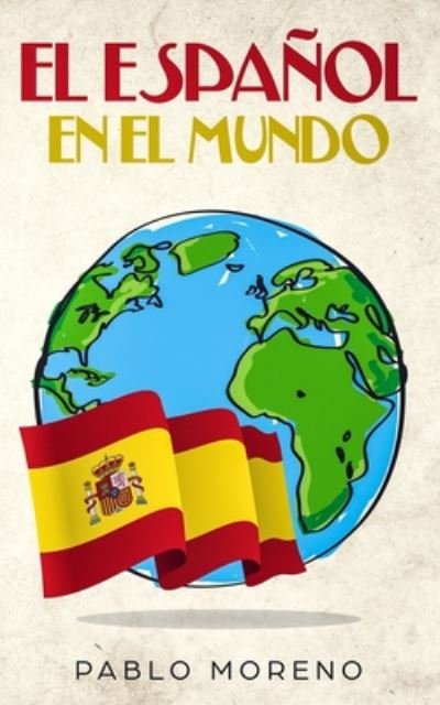 Cover for Moreno · El Español en El Mundo (Bog) (2020)