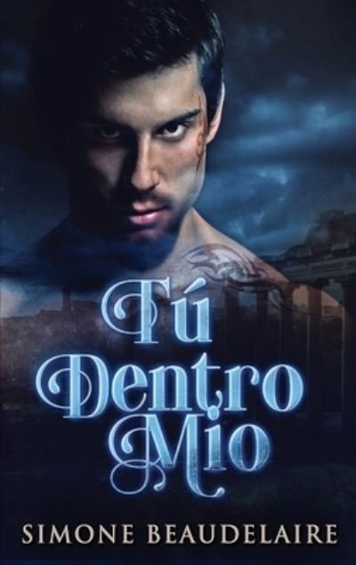 Cover for Simone Beaudelaire · Tu Dentro Mio (Hardcover Book) (2021)