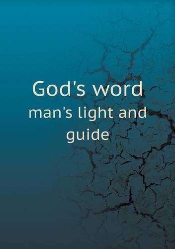 Cover for American Tract Society · God's Word Man's Light and Guide (Paperback Book) (2013)