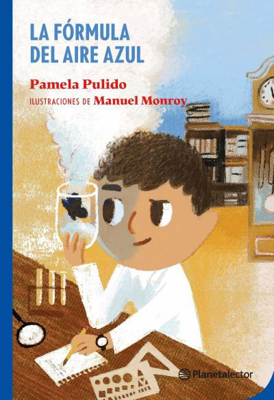 Cover for Pamela Pulido · Fórmula Del Aire Azul (Book) (2022)