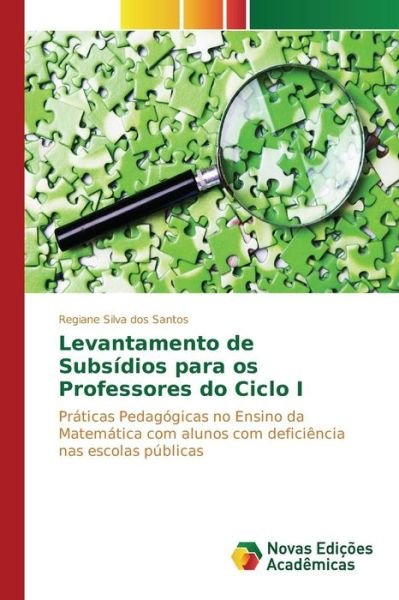 Cover for Silva Dos Santos Regiane · Levantamento De Subsidios Para Os Professores Do Ciclo I (Paperback Bog) (2015)