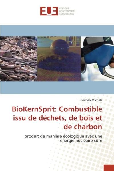 Cover for Michels · BioKernSprit: Combustible issu (Book) (2020)