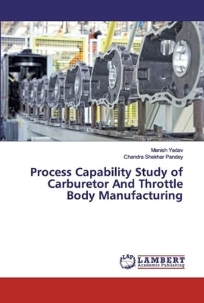 Cover for Yadav · Process Capability Study of Carbu (Bok) (2019)