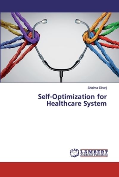 Cover for Elhwij · Self-Optimization for Healthcare (Book) (2019)