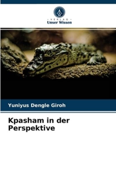 Cover for Yuniyus Dengle Giroh · Kpasham in der Perspektive (Taschenbuch) (2021)