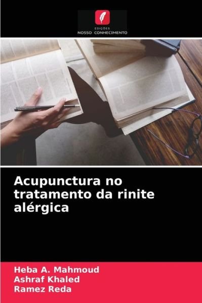 Cover for Heba A Mahmoud · Acupunctura no tratamento da rinite alergica (Pocketbok) (2021)