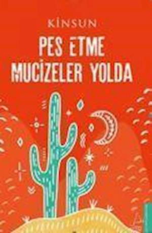 Cover for Kinsun · Pes Etme Mucizeler Yolda (Paperback Book) (2020)