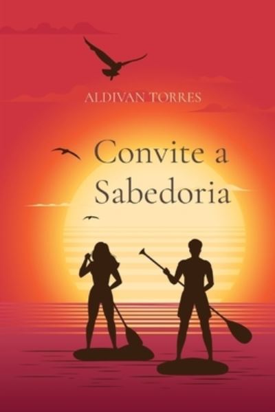 Cover for Aldivan Torres · Convite a Sabedoria (Paperback Book) (2021)