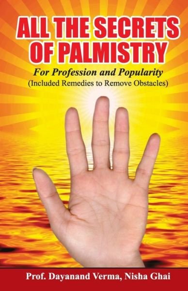 Cover for Dayanand Verma · All the Secrets of Palmistry for Profession and Popularity (Paperback Book) (2020)