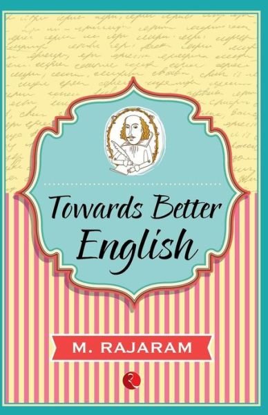 Cover for M. Rajaram · Towards Better English (Paperback Book) (2014)