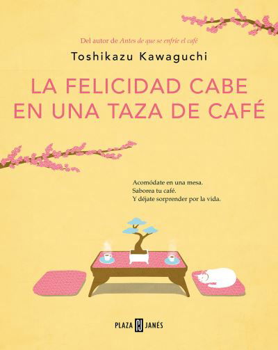 Felicidad Cabe en una Taza de Café / Tales from the Cafe - Toshikazu Kawaguchi - Boeken - Plaza & Janes Editories, S.A. - 9788401030178 - 23 mei 2023