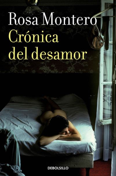 Cover for Rosa Montero · Cronica del desamor / Absent Love: A Chronicle (Paperback Book) (2015)