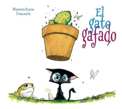 Cover for Massimiliano Frezzato · El Gato Gafado (Hardcover Book) (2020)