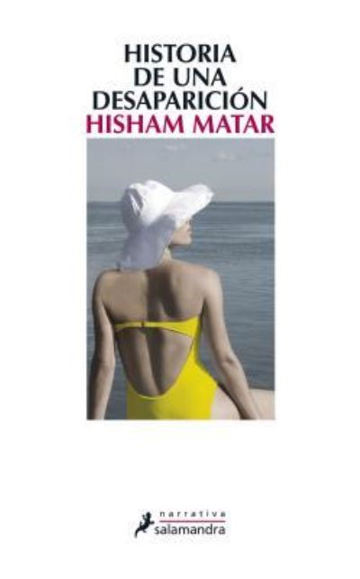 Cover for Hisham Matar · Historia de Una Desaparicion (Paperback Book) (2012)