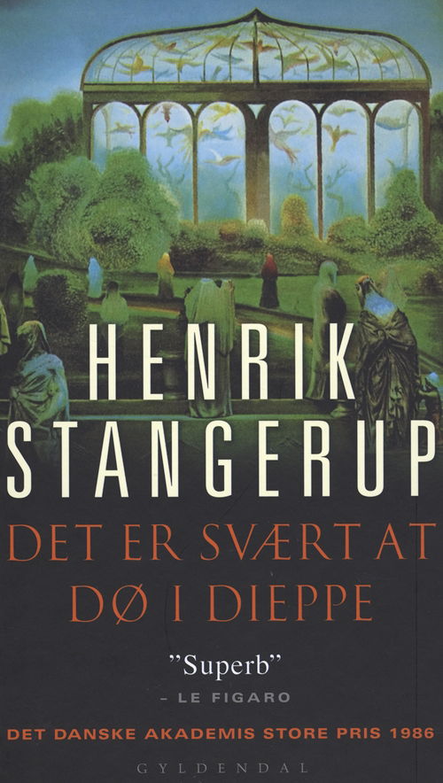 Cover for Henrik Stangerup · Det er svært at dø i Dieppe (Innbunden bok) [4. utgave] [Hardback] (2011)