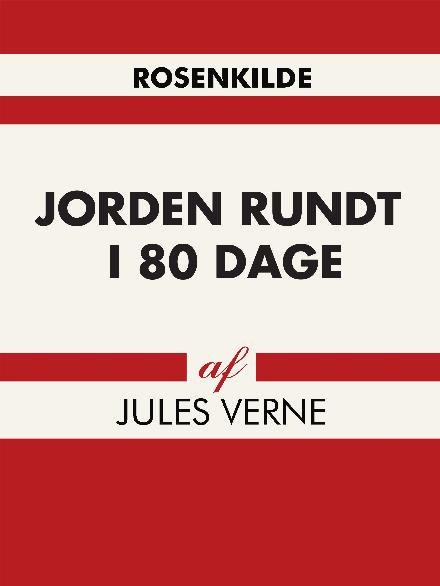 Cover for Jules Verne · Jorden rundt i 80 dage (Heftet bok) [1. utgave] (2017)