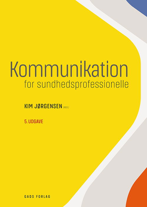 Cover for Red. Kim Jørgensen · Kommunikation for sundhedsprofessionelle (Sewn Spine Book) [5. wydanie] (2021)