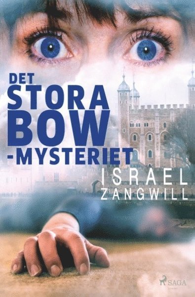 Israel Zangwill · Det stora Bow-mysteriet (Bog) (2019)