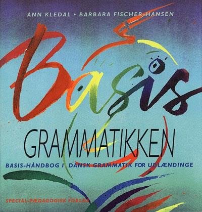 Cover for Ann Kledal; Barbara Fischer-Hansen · Basisgrammatikken: Basisgrammatikken (Hæftet bog) [2. udgave] (2003)