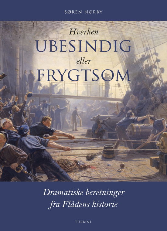 Cover for Søren Nørby · Hverken ubesindig eller frygtsom (Hardcover Book) [1.º edición] (2020)