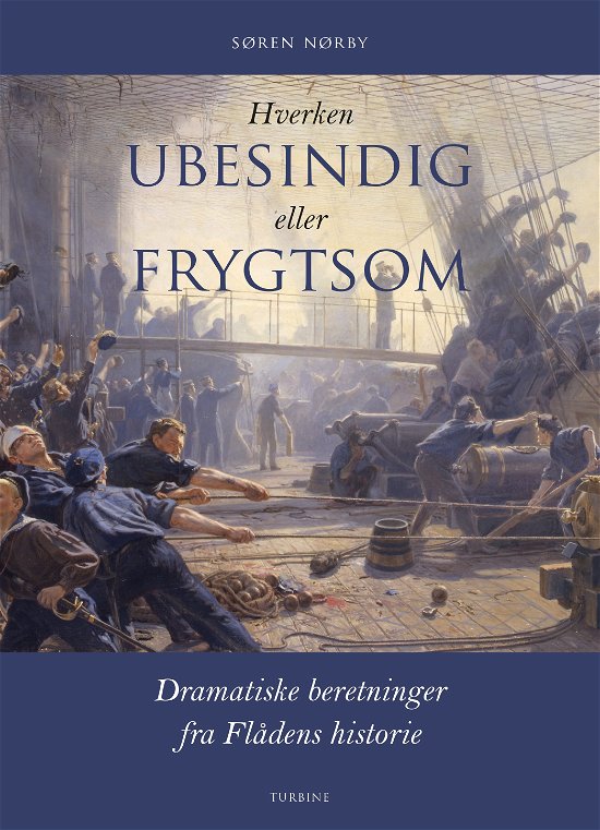 Cover for Søren Nørby · Hverken ubesindig eller frygtsom (Gebundenes Buch) [1. Ausgabe] (2020)