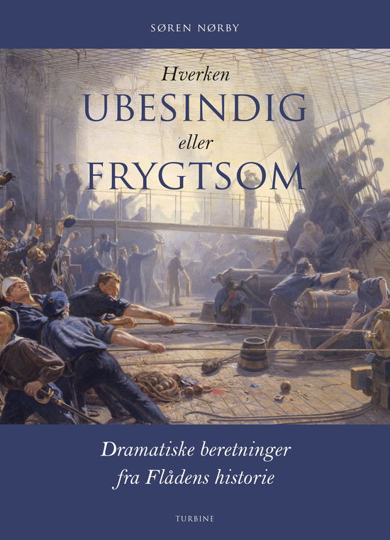 Cover for Søren Nørby · Hverken ubesindig eller frygtsom (Hardcover Book) [1e uitgave] (2020)