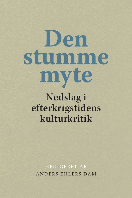 Dam Anders Ehlers · Nordisk Sprog, Litteratur og Medier: Den stumme myte (Hardcover Book) [1st edition] (2020)