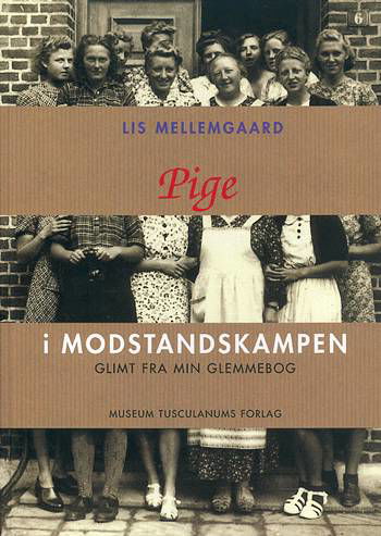 Cover for Lis Mellemgaard · Pige i modstandskampen (Bound Book) [1º edição] [Indbundet] (1998)