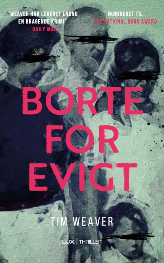 Cover for Tim Weaver · David Raker: Borte for evigt (Bound Book) [1er édition] (2021)