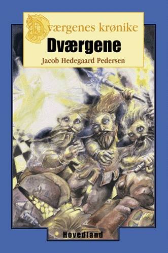 Cover for Jacob Hedegaard Pedersen · Dværgenes krønike: Dværgene (Sewn Spine Book) [1er édition] (2001)