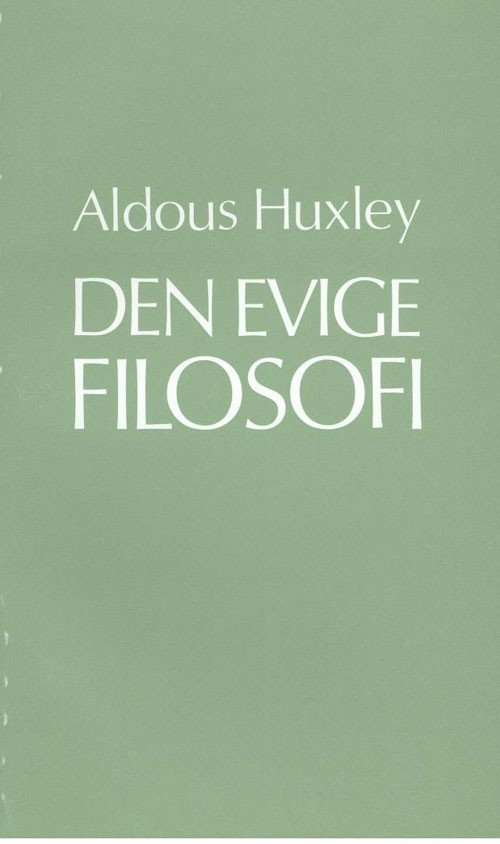 Cover for Aldous Huxley · Visdomsbøgerne: Den evige filosofi (Sewn Spine Book) [2. Painos]