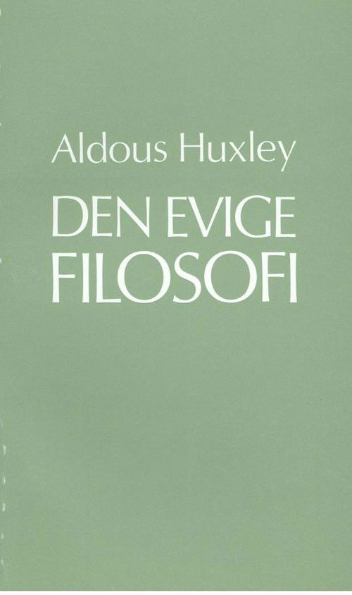 Cover for Aldous Huxley · Visdomsbøgerne: Den evige filosofi (Hæftet bog) [2. udgave]