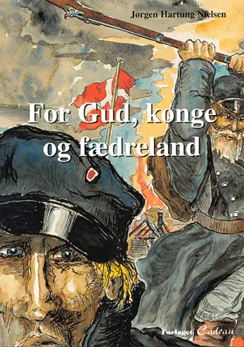 Cover for Jørgen Hartung Nielsen · Let - Cadeau, 1: For Gud, Konge og Fædreland (Sewn Spine Book) [1e uitgave] (2001)