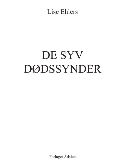 De syv dødssynder - Lise Ehlers - Books - Ådalen - 9788792819178 - April 27, 2012