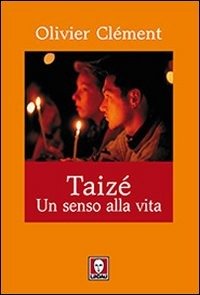 Cover for Olivier Clement · Taize. Un Senso Alla Vita (Bog)