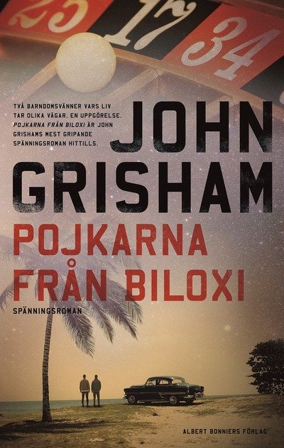 Cover for John Grisham · Pojkarna från Biloxi (Innbunden bok) (2024)