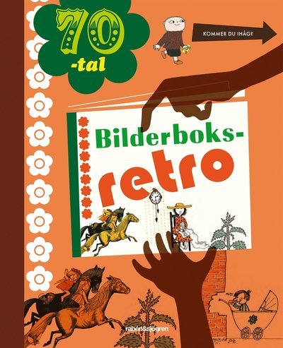 Cover for Lisa Bjärbo · Bilderboksretro 70-tal (Indbundet Bog) (2012)