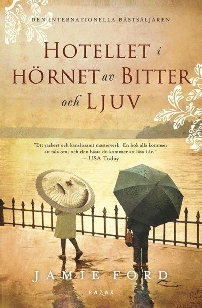 Cover for Jamie Ford · Hotellet i hörnet av Bitter och Ljuv (Paperback Book) (2011)