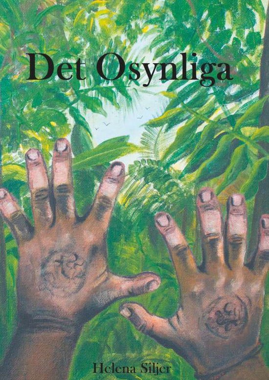 Cover for Helena Siljer · Det Osynliga (Hardcover Book) (2017)